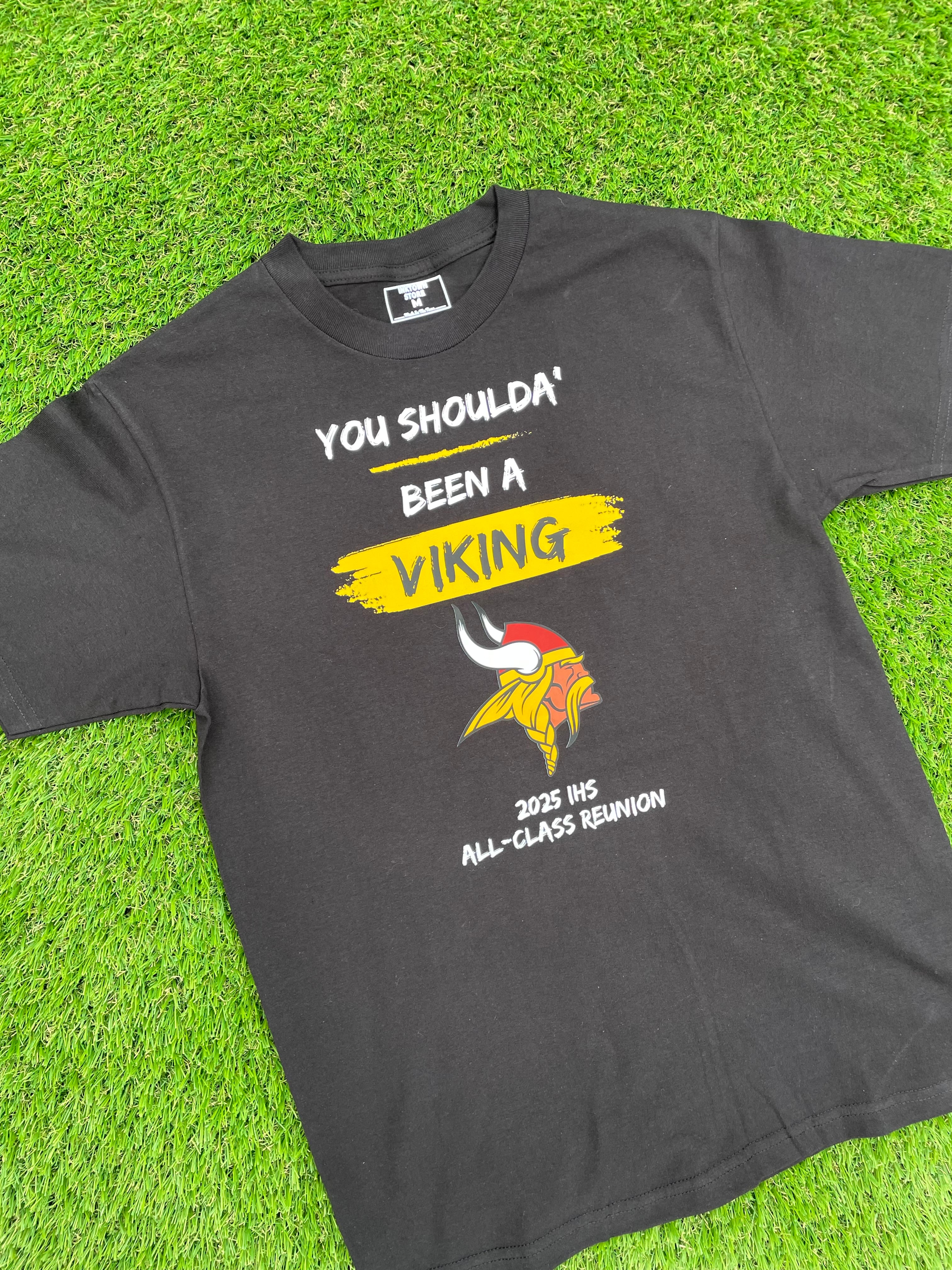 “You Shoulda’ Been A Viking” 2025 IHS All-Class Reunion T-Shirt (black)